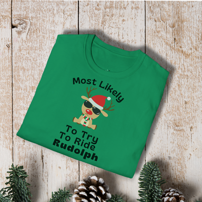 Christmas Reindeer T-Shirt – “Most Likely To Try To Ride Rudolph” Holiday Tee